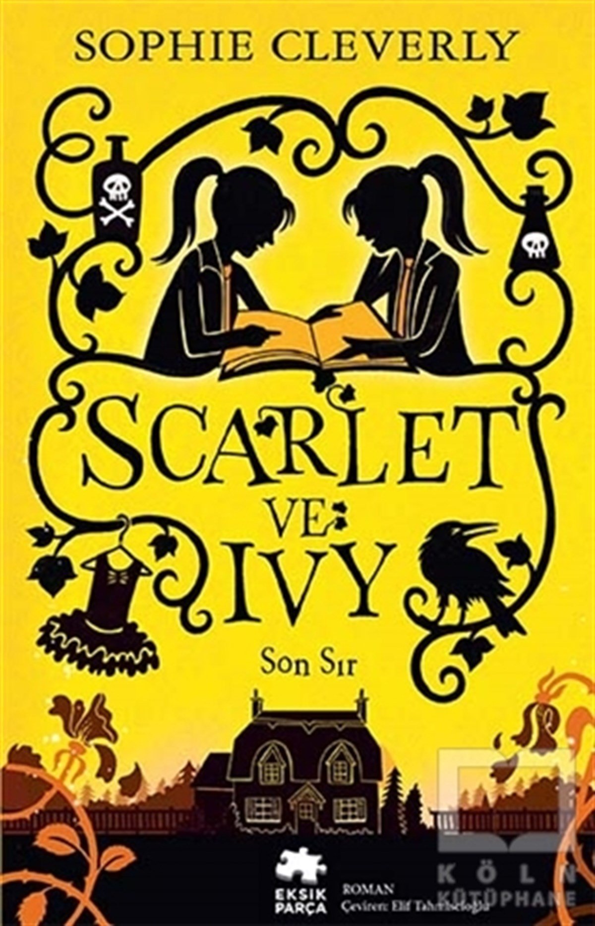 Sophie CleverlyGençlik Edebiyatı KitaplarıScarlet ve Ivy 6 - Son Sır