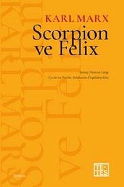 Karl MarxDünya RomanScorpion ve Felix
