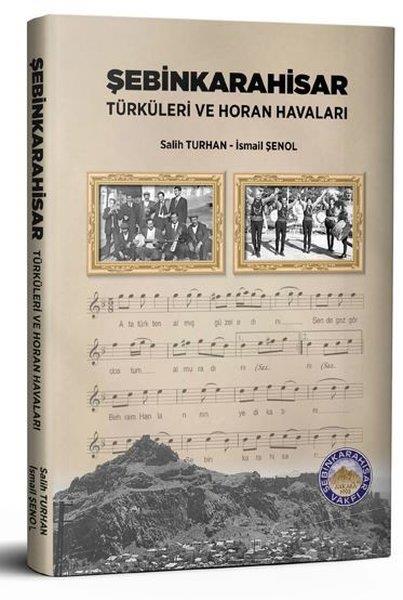 Salih TurhanMüzik KitaplarıŞebinkarahisar Türküleri ve Horan Havaları
