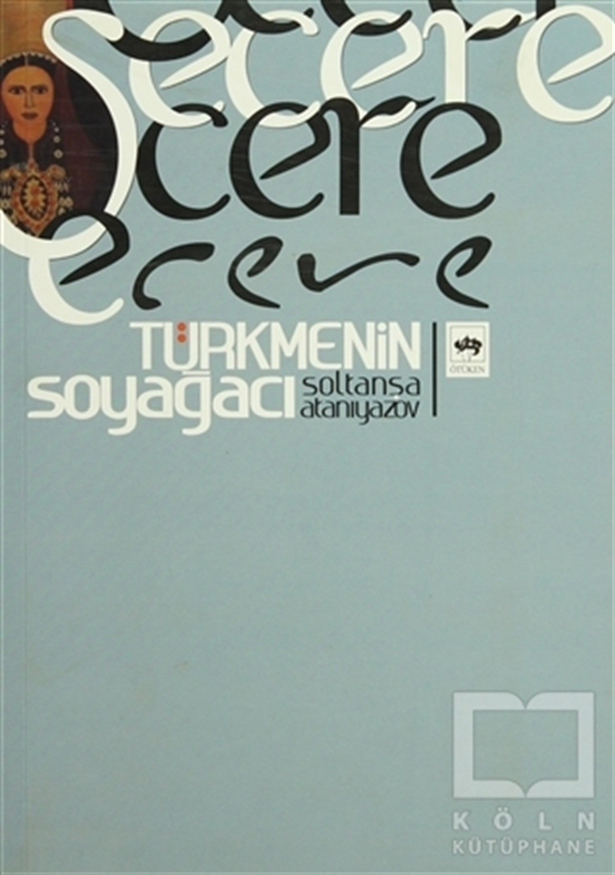 Soltanşa AtanıyazovKültür ve BilimŞecere