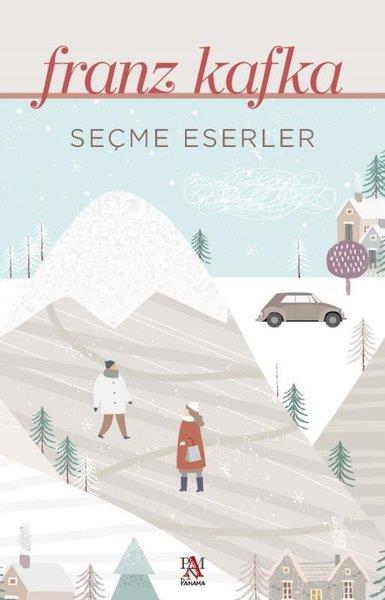 Franz KafkaDünya RomanSeçme Eserler - Franz Kafka