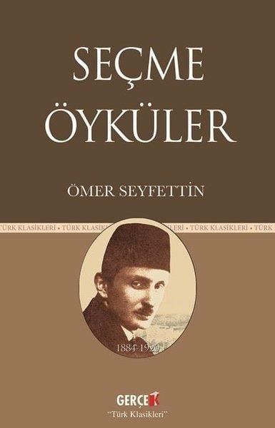 Ömer SeyfettinTürk KlasikleriSeçme Öyküler