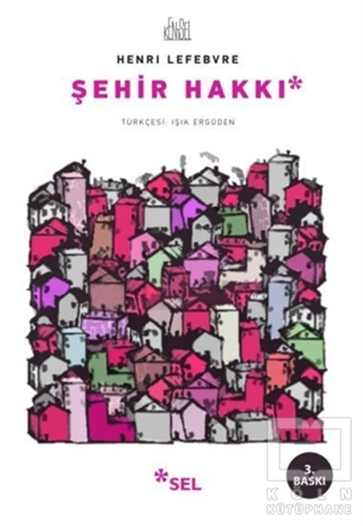 Henri LefebvreEleştiri, İnceleme, KuramŞehir Hakkı