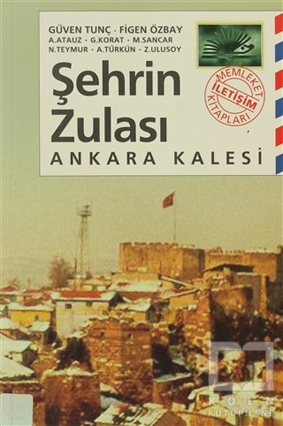KolektifGezi RehberiŞehrin Zulası