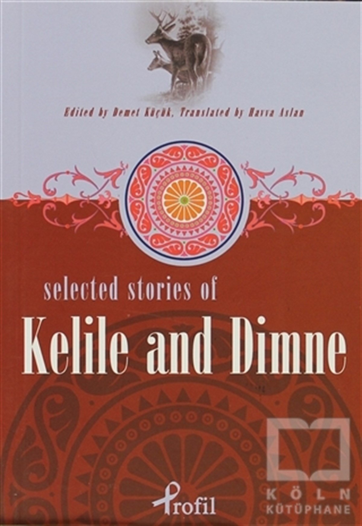 KolektifGenel KonularSelected Stories Of Kelile And Dimne