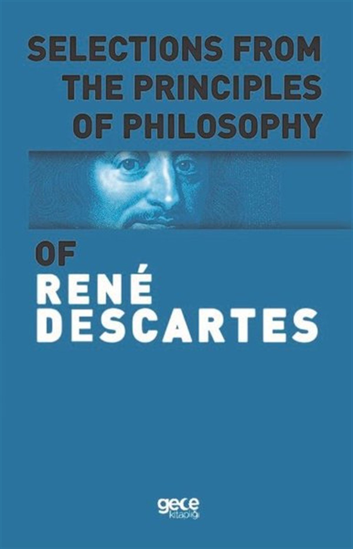 Rene DescartesPhilosophy FictionSelections From the Principles of Philosophy
