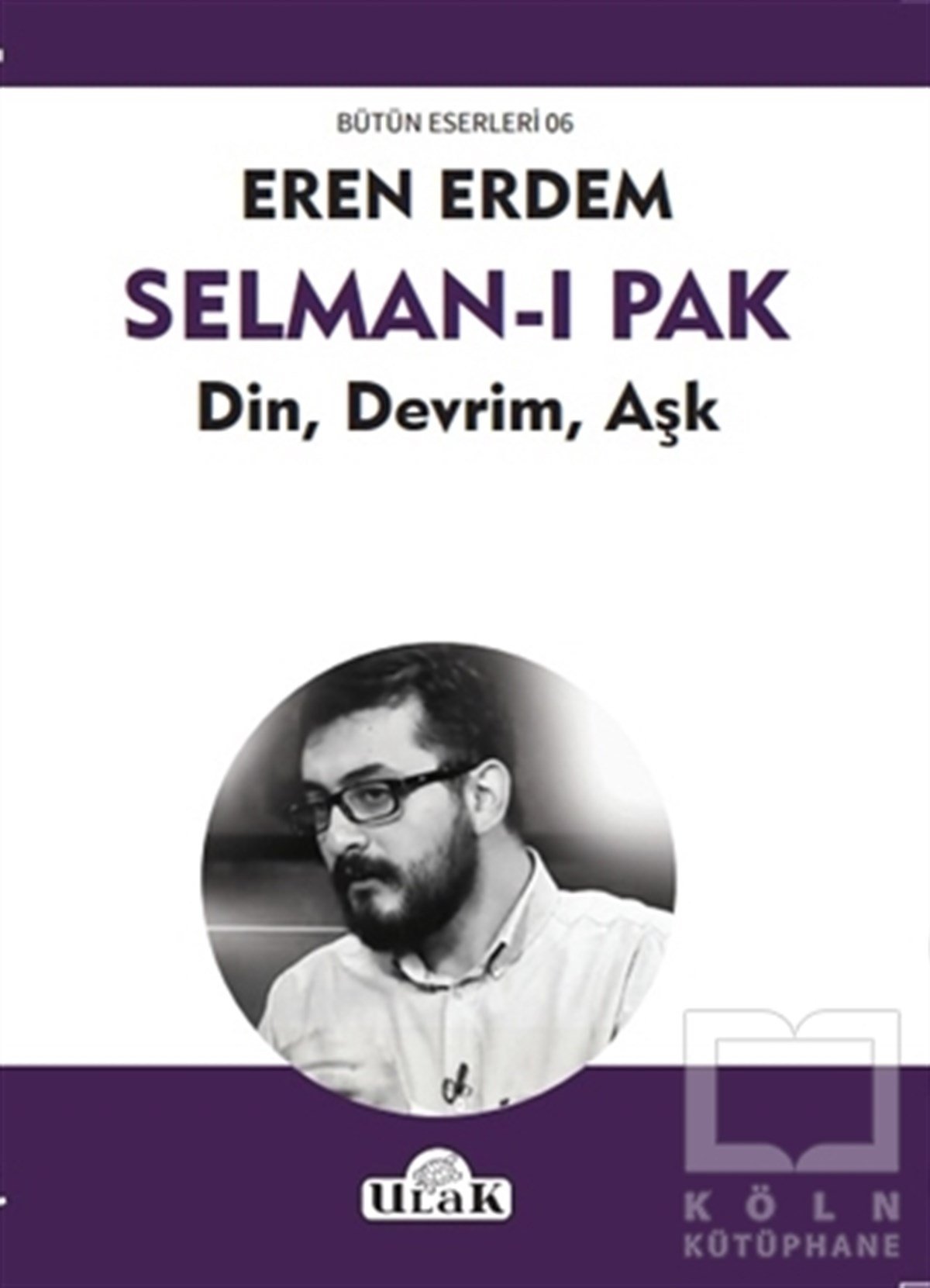 Eren ErdemAraştırma-İncelemeSelman-ı Pak