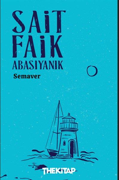 Sait Faik AbasıyanıkTürk RomaniSemaver