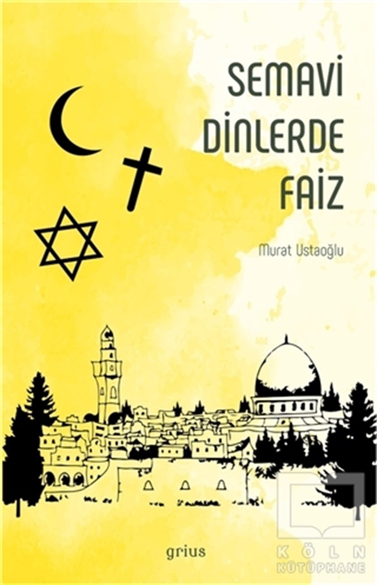 Murat UstaoğluAraştırma & İnceleme & Kuram KitaplarıSemavi Dinlerde Faiz