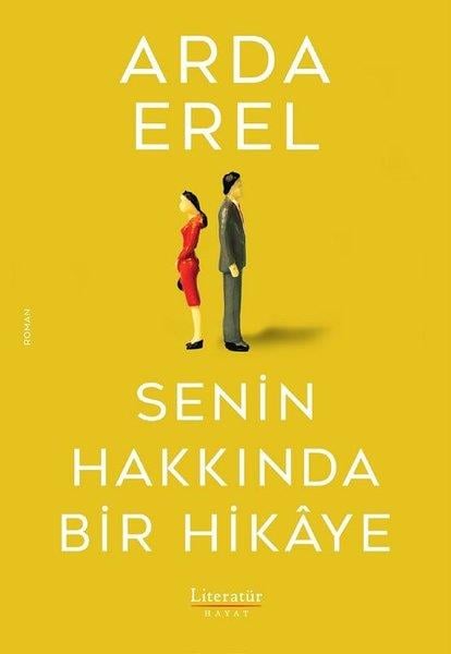 Arda ErelTürkiye RomanSenin Hakkında Bir Hikaye