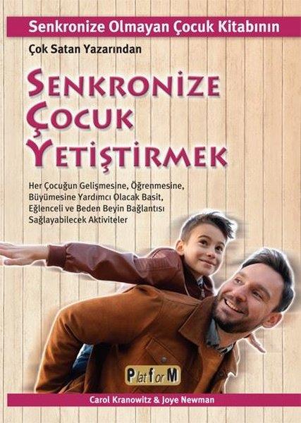 Carol KranowitzAile - ÇocukSenkronize Çocuk Yetiştirmek