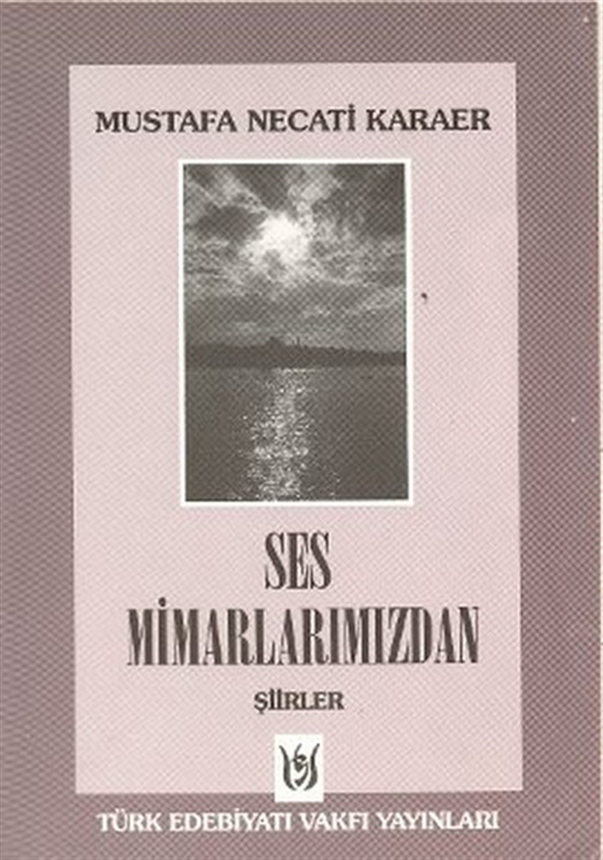 Zeki GezerŞiir AntolojisiSes Mimarlarımızdan Şiirler