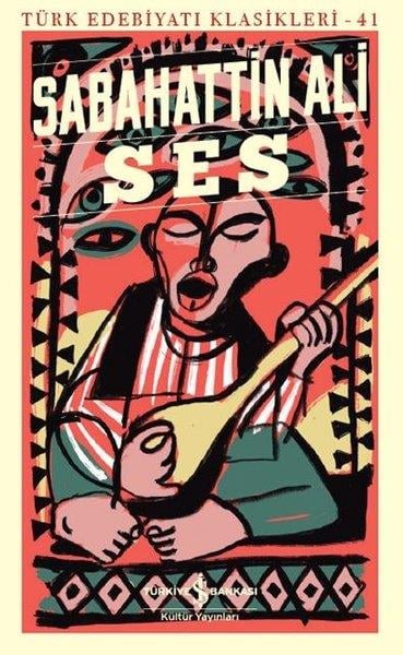 Sabahattin AliSabahattin Ali (1907 - 1948)Ses-Türk Edebiyatı Klasikleri 41