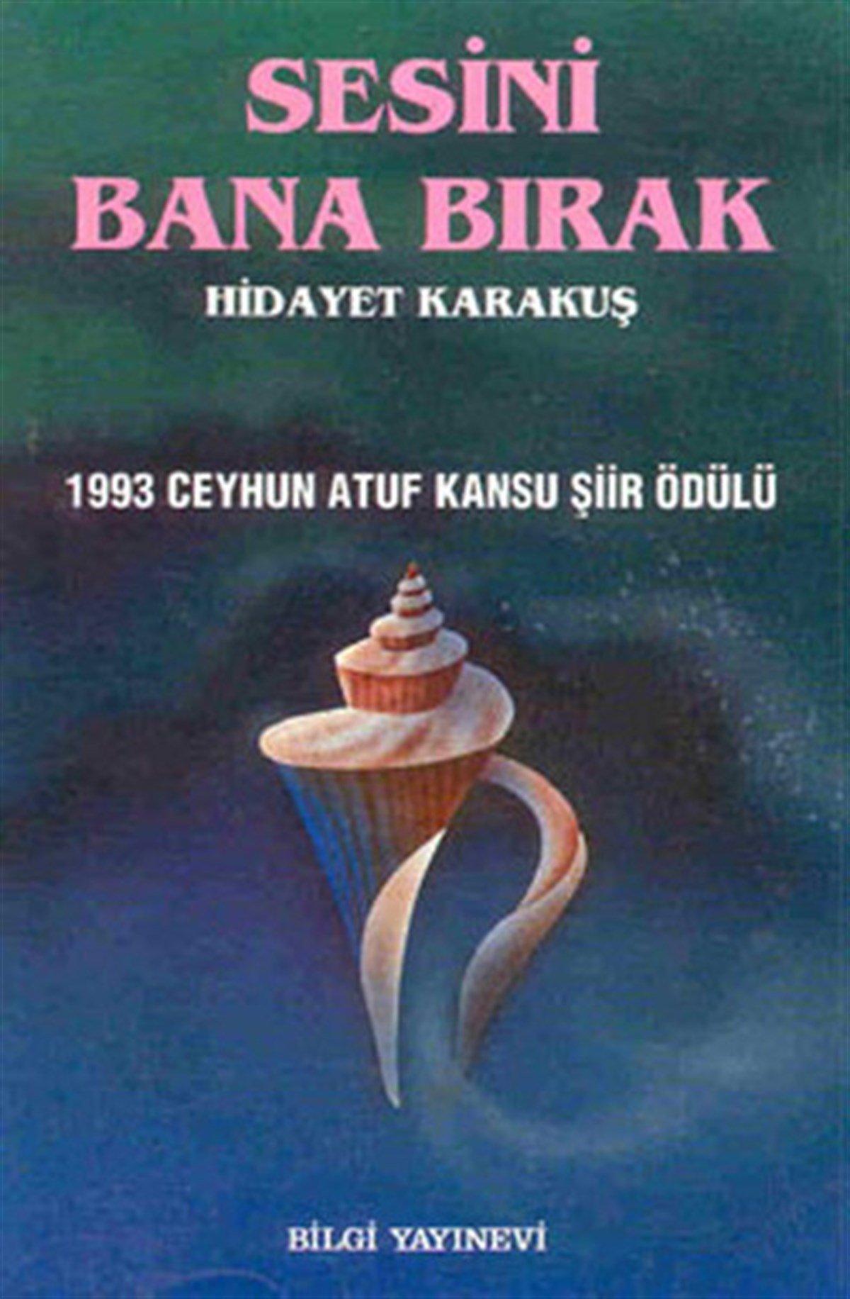 Hidayet KarakuşTürk ŞiiriSesini Bana Bırak