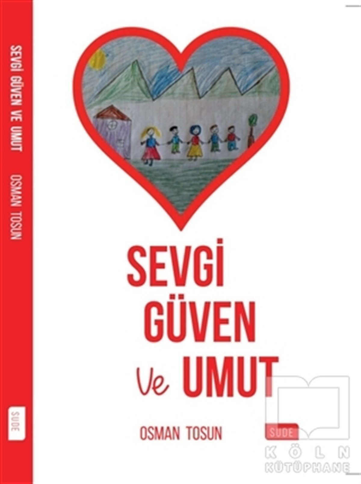 Osman TosunKişisel GelişimSevgi Güven ve Umut