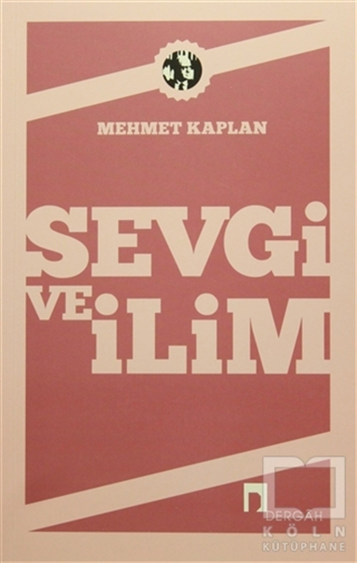 Mehmet KaplanDenemeSevgi ve İlim