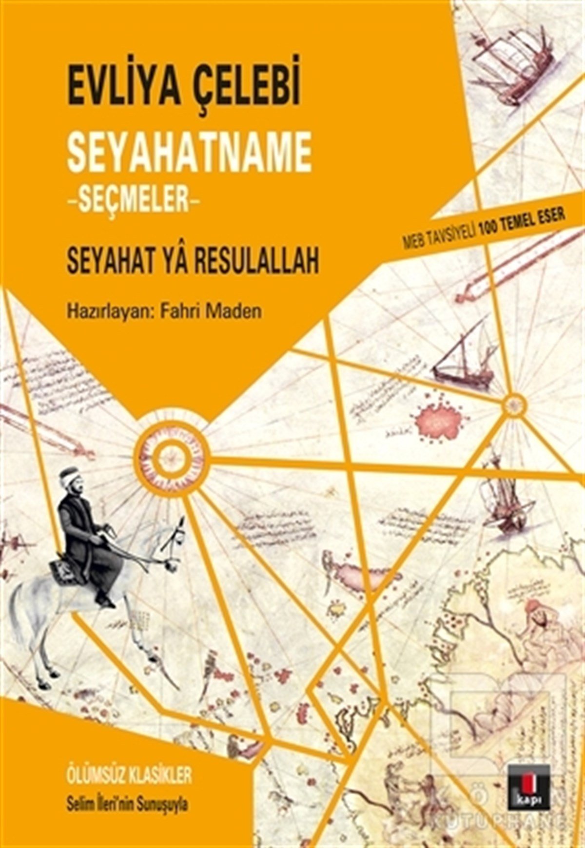 Evliya ÇelebiDünya TarihiSeyahatname - Seçmeler