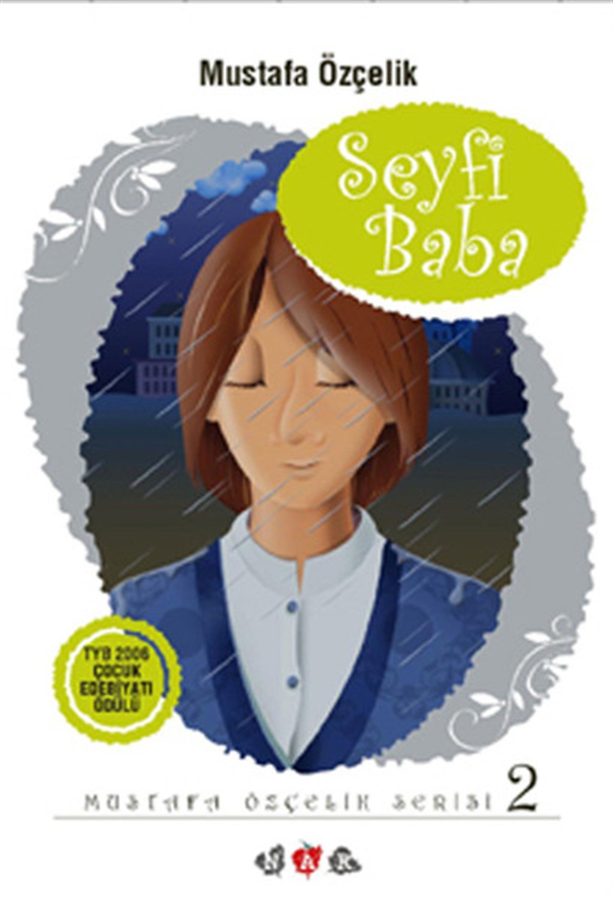 Mustafa ÖzçelikHikaye (Öykü) KitaplarıSeyfi Baba
