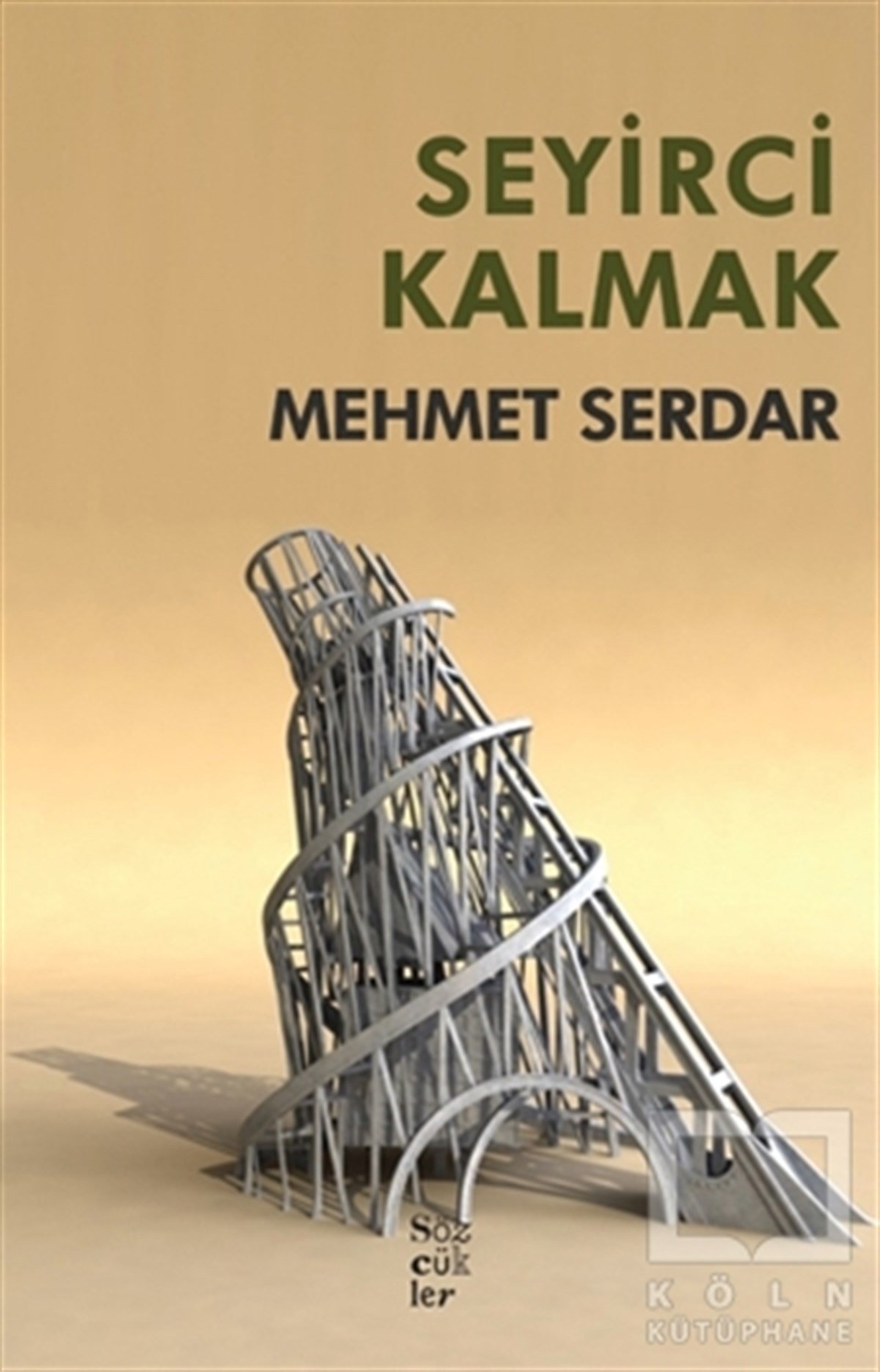 Mehmet SerdarDeneme KitaplarıSeyirci Kalmak