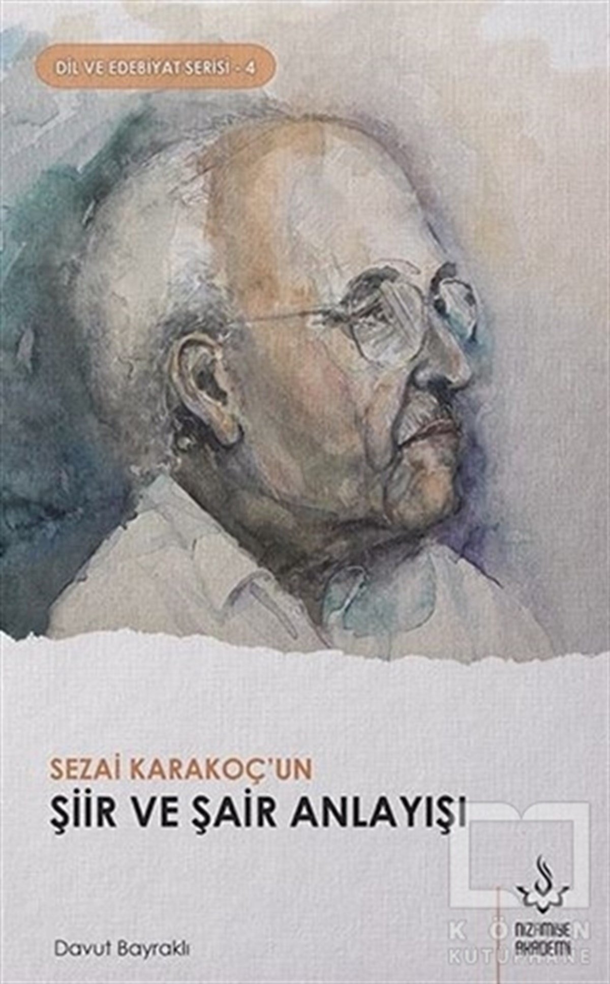 Davut BayraklıTürk EdebiyatıSezai Karakoç'un Şiir ve Şair Anlayışı