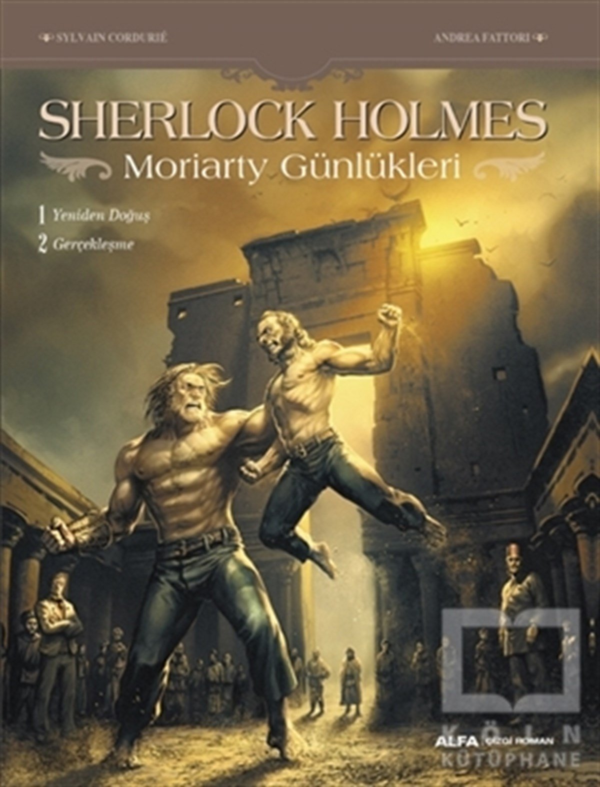 Sylvain CordurieÇizgi RomanSherlock Holmes - Moriarty Günlükleri