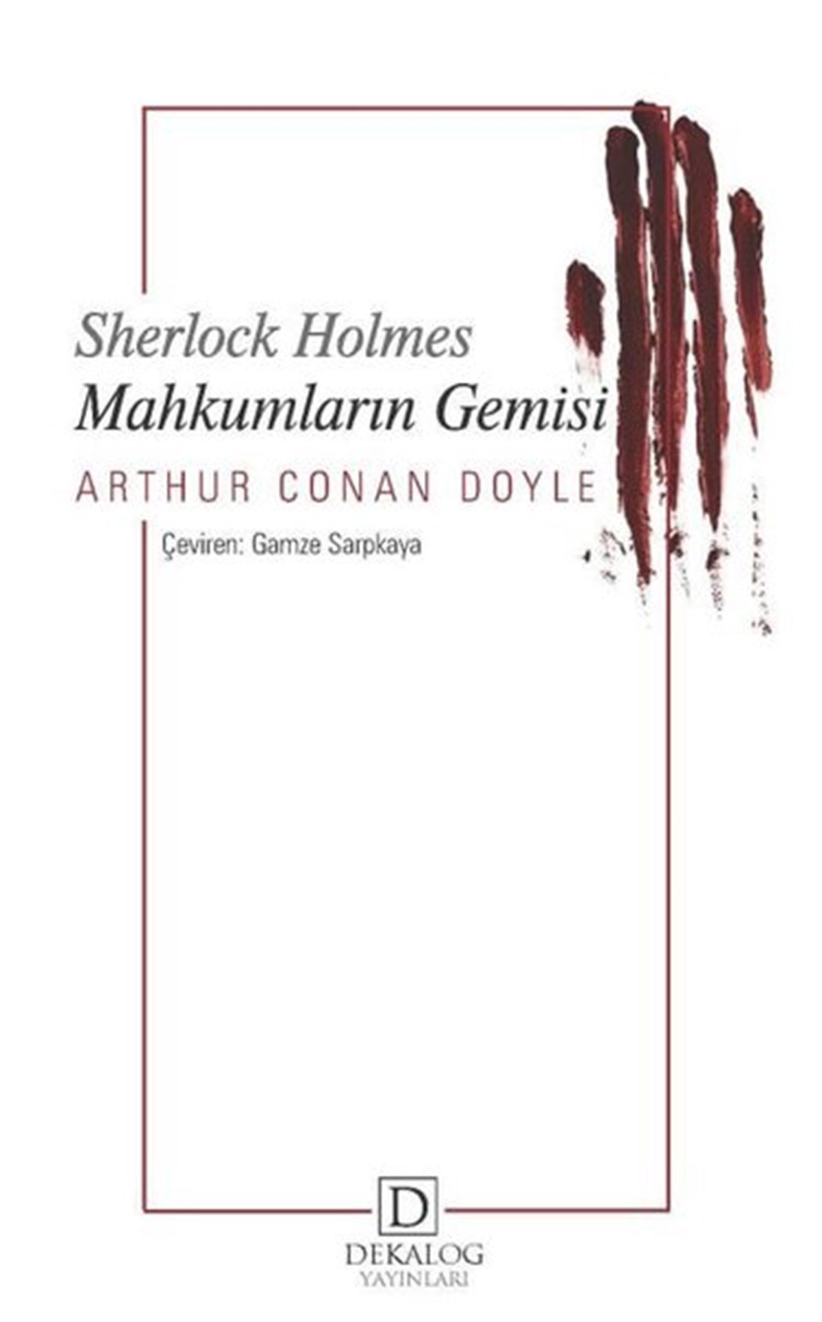Arthur Conan DoylePolisiye Romanlar & Cinayet RomanlarıSherlock Holmes - Mahkumların Gemisi