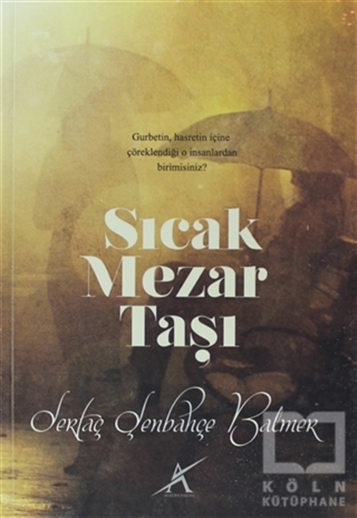 Sertaç Şenbahçe BalmerTürk EdebiyatıSıcak Mezar Taşı