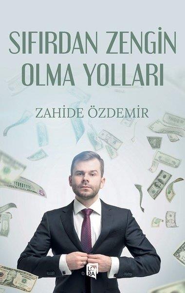 Zahide ÖzdemirKişisel Gelişim KitaplarıSıfırdan Zengin Olma Yolları