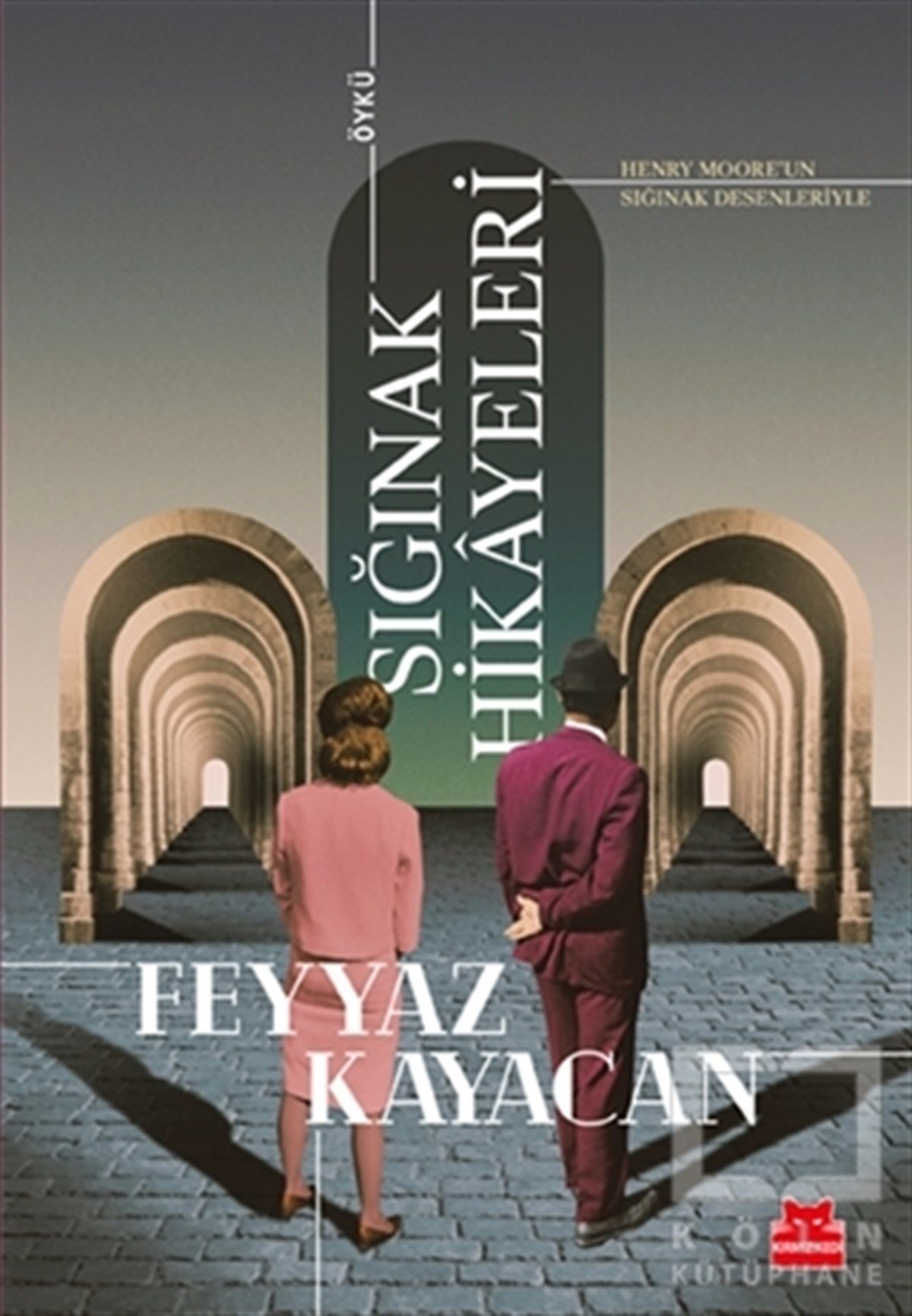 Feyyaz KayacanHikaye (Öykü) KitaplarıSığınak Hikayeleri
