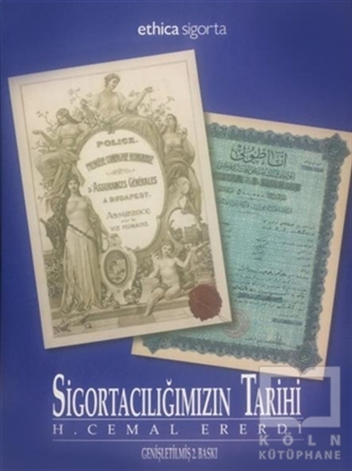 H. Cemal ErerdiAraştırma - İncelemeSigortacılığımızın Tarihi