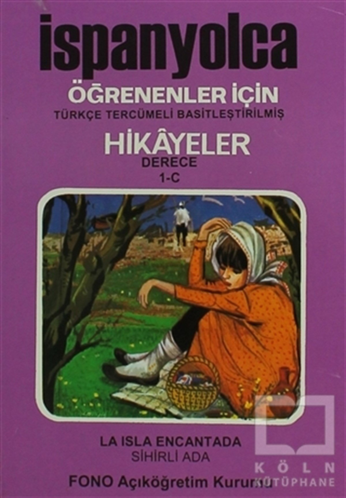Kolektifİspanyol EdebiyatıSihirli Ada (derece 1-C)