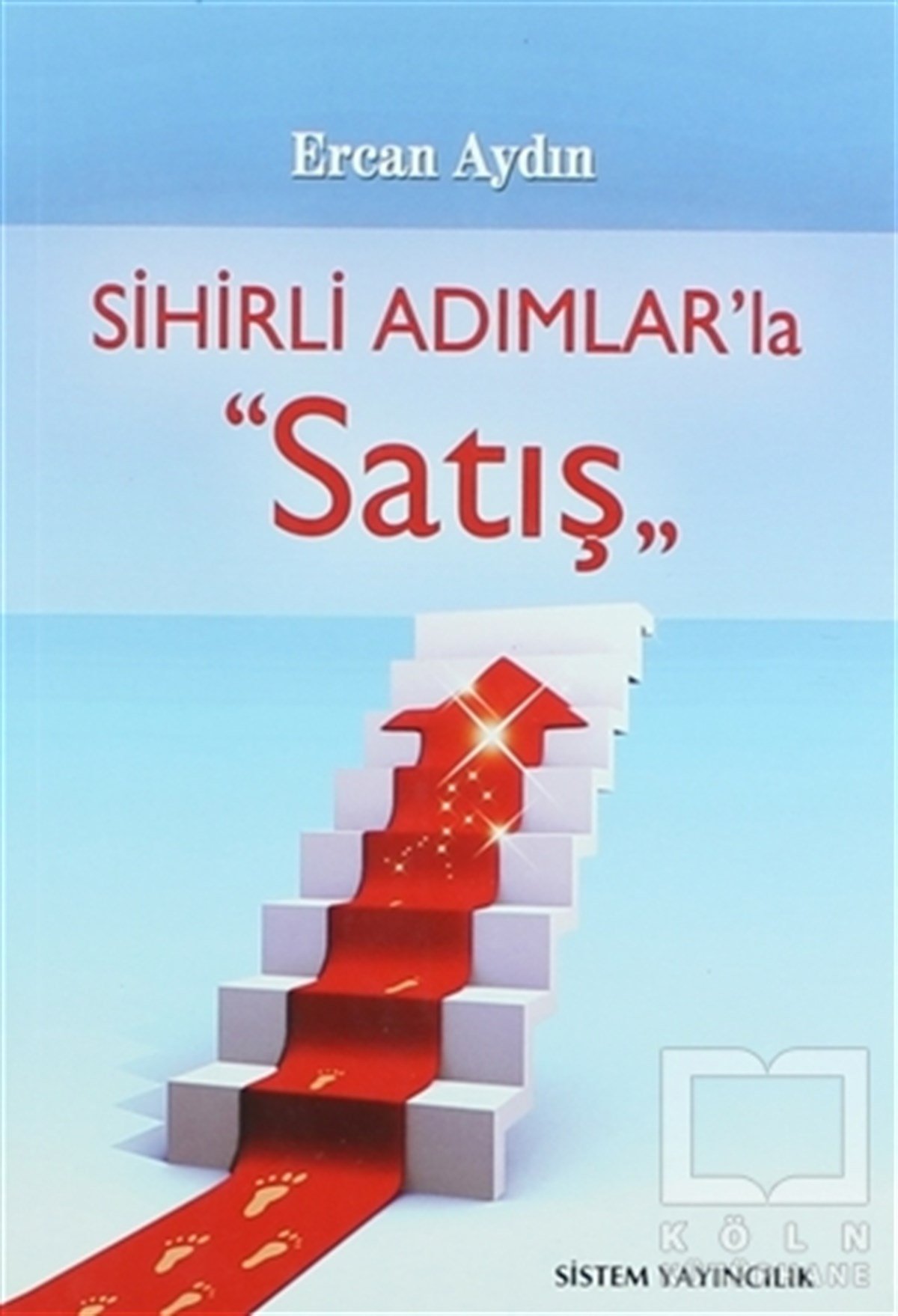 Sihirli Adımlar’la Satış
