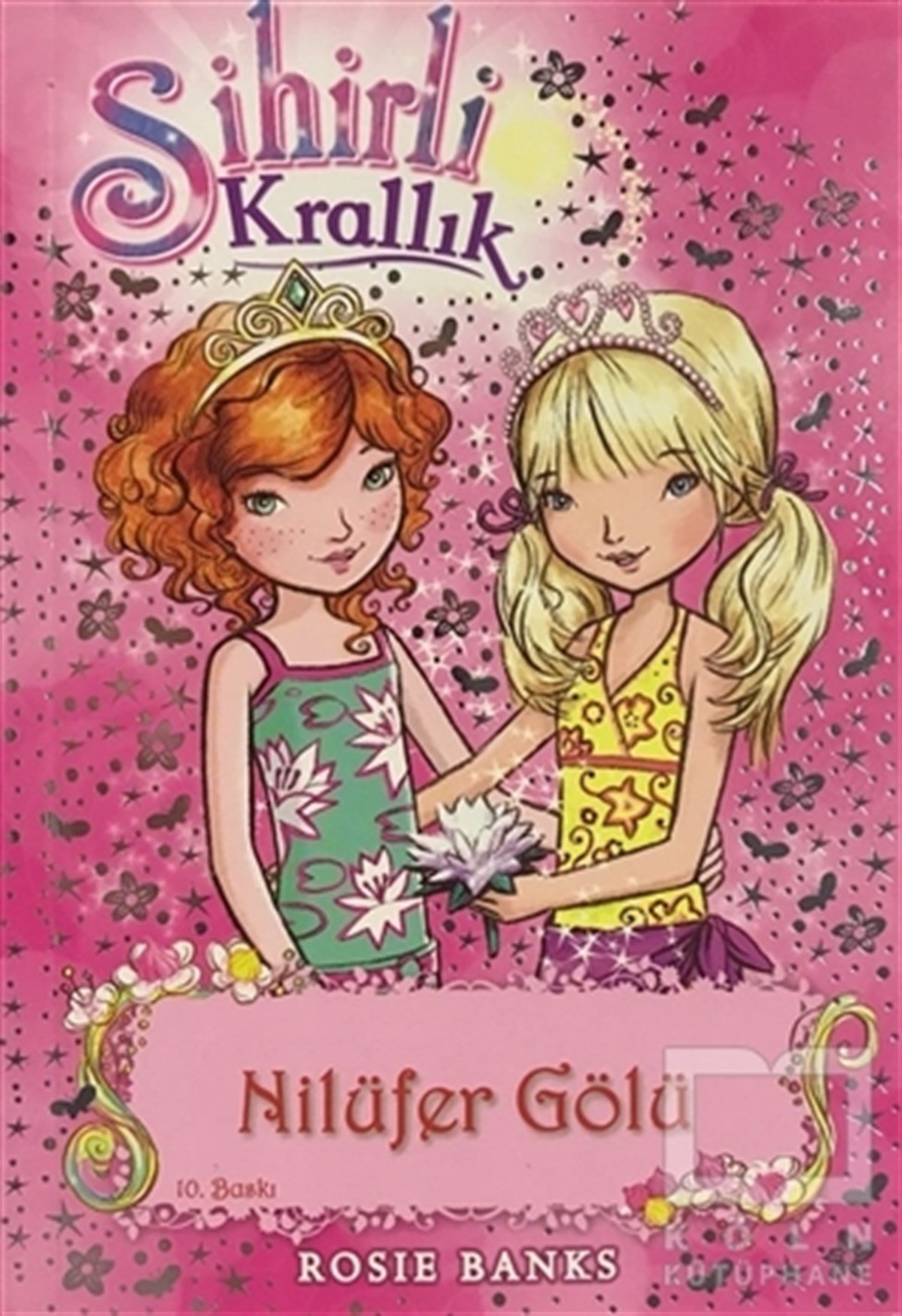 KolektifÇocuk RomanlarıSihirli Krallık 10. Kitap: Nilüfer Gölü