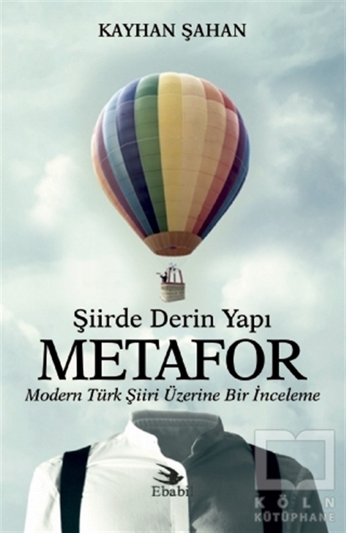 Kayhan ŞahanAraştırma-İnceleme-ReferansŞiirde Derin Yapı Metafor