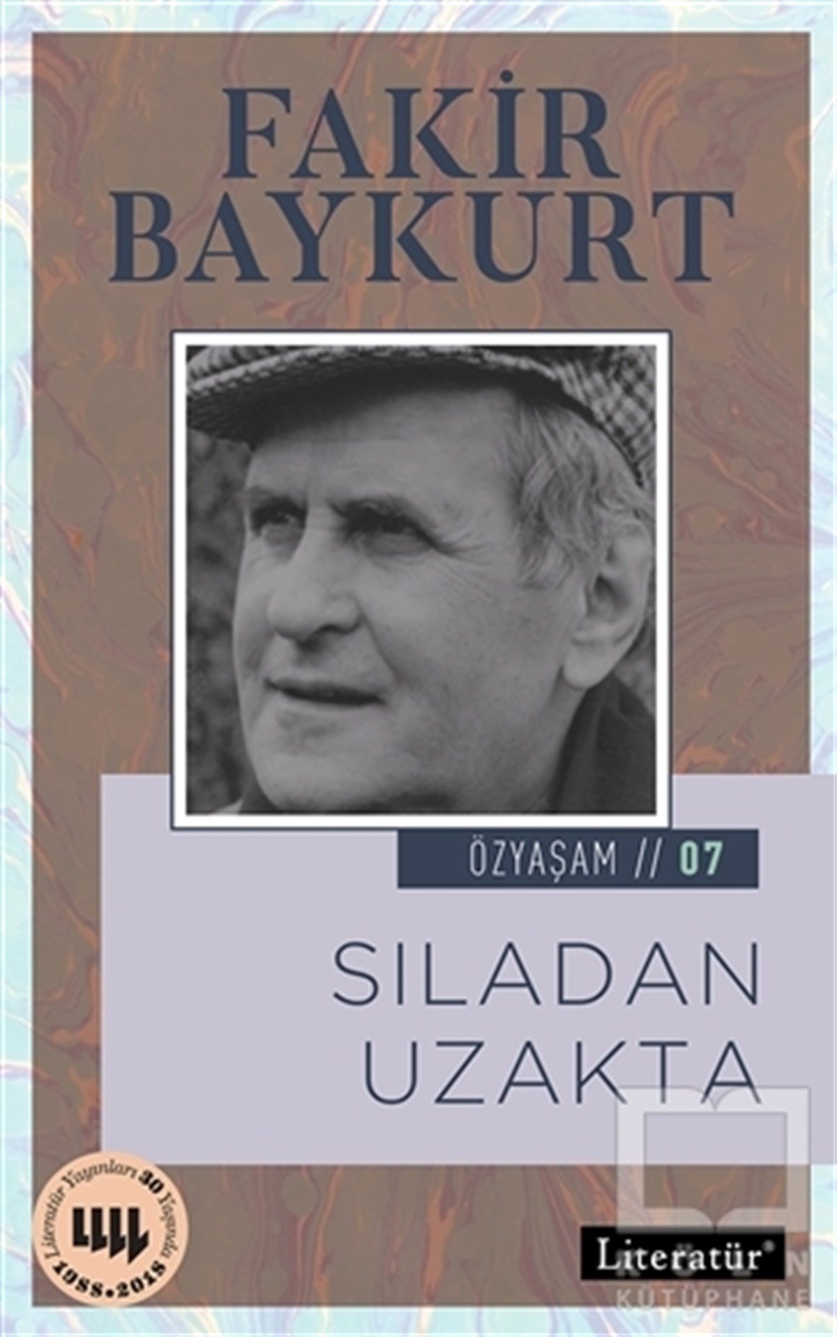 Fakir BaykurtAnı - Mektup - GünlükSıladan Uzakta