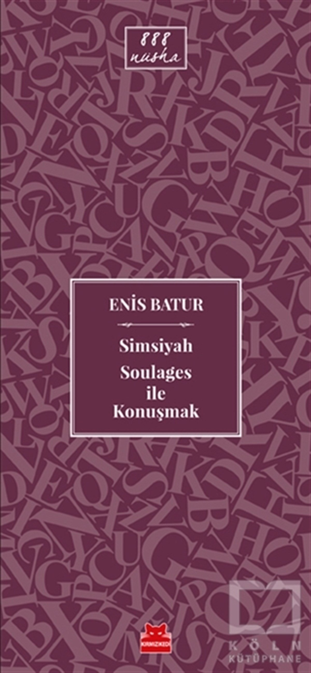 Simsiyah Soulages ile Konuşmak