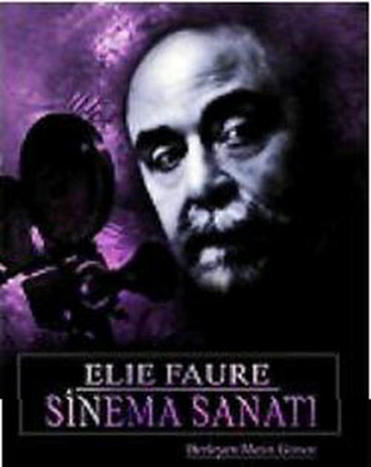 Metin GönenSinemaSinema Sanatı ''Elie Faure''