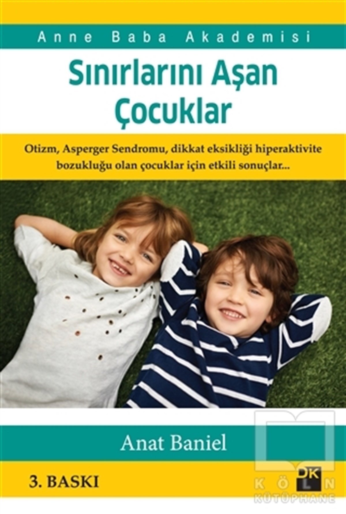 Anat BanielEbeveyn KitaplarıSınırlarını Aşan Çocuklar