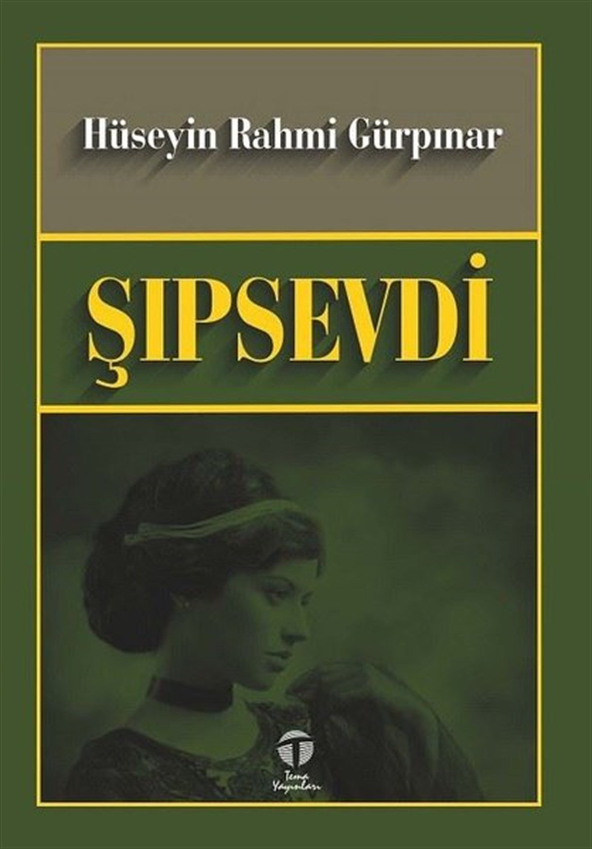 Hüseyin Rahmi GürpınarTürk KlasikŞıpşevdi