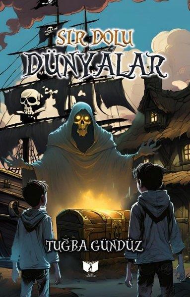 Tuğba GündüzÇocuk Gençlik RomanlarıSır Dolu Dünyalar