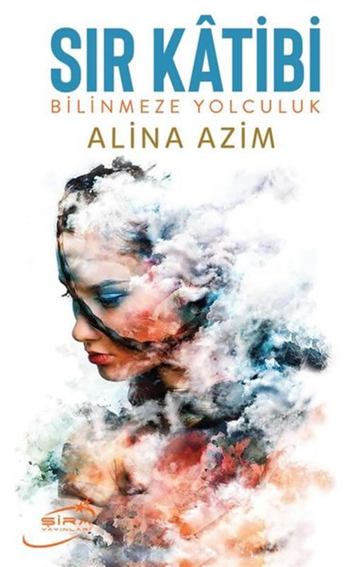 Alina AzimKişisel Gelişim KitaplarıSır Katibi - Bilinmeze Yolculuk