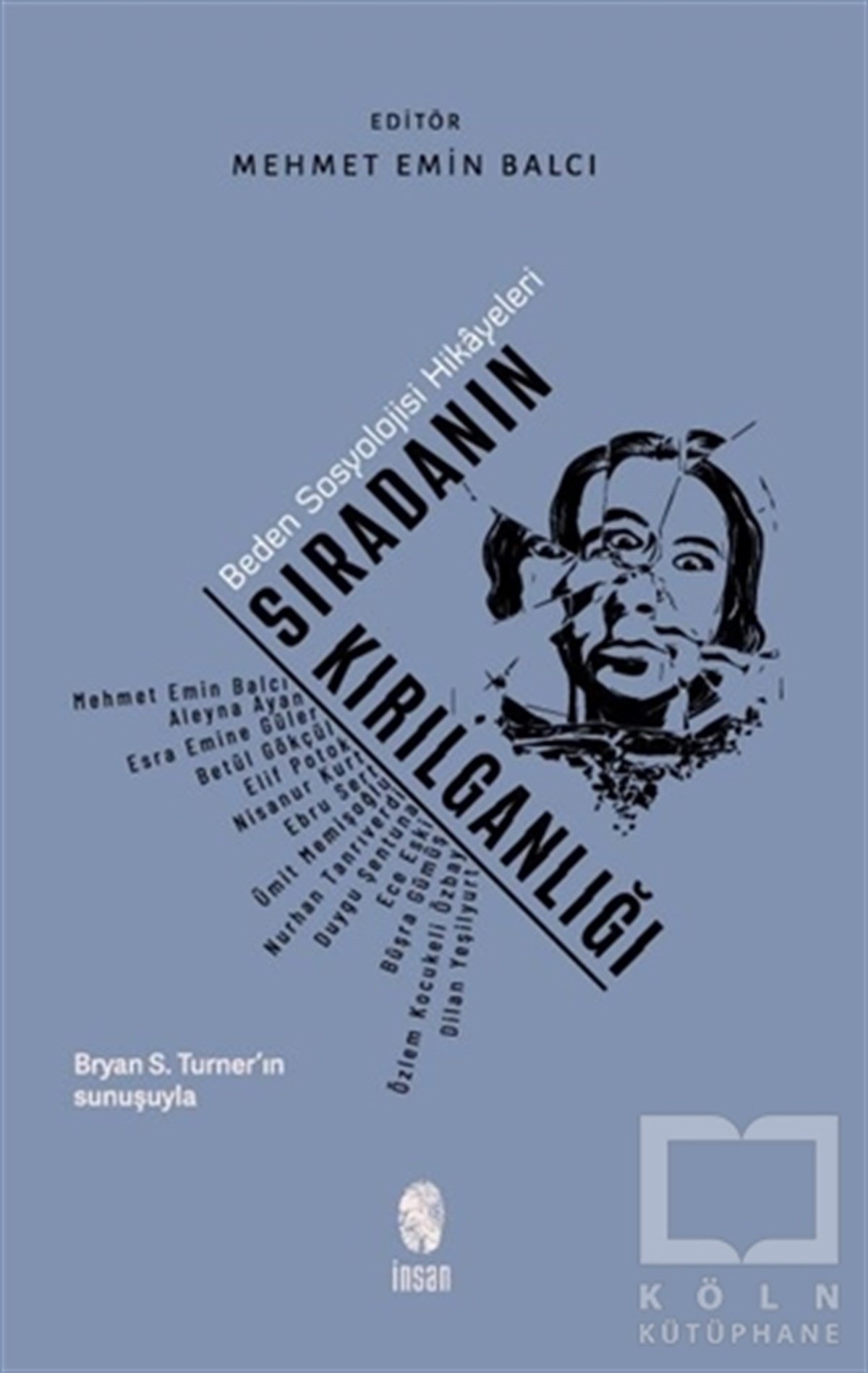 Mehmet Emin BalcıDiğerSıradanın Kırılganlığı