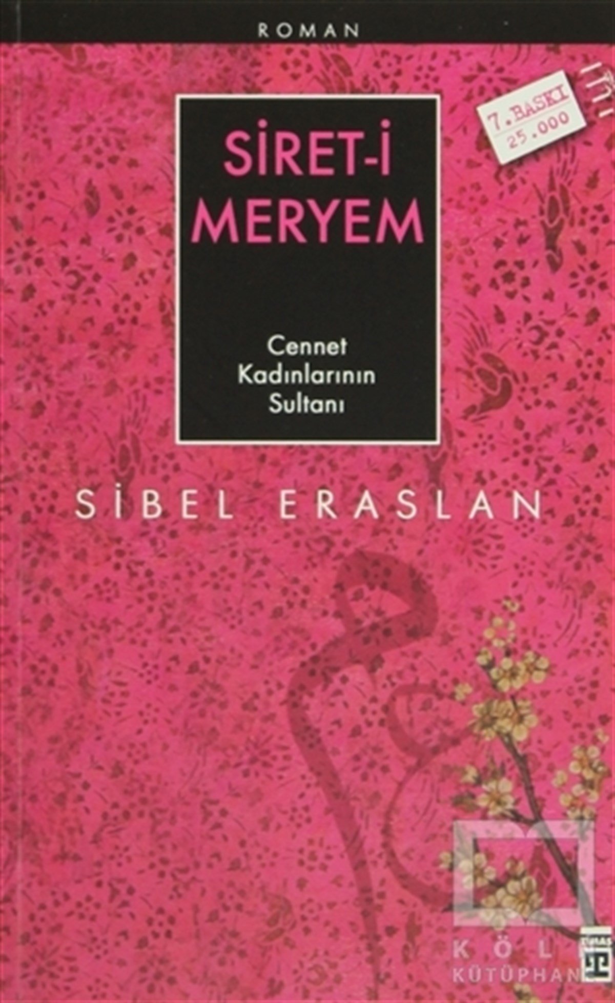 Sibel EraslanEdebiyat - RomanSiret-i Meryem