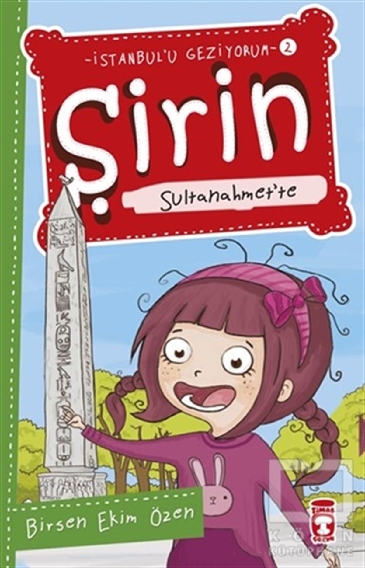 Birsen Ekim ÖzenRoman-ÖyküŞirin Sultanahmet’te