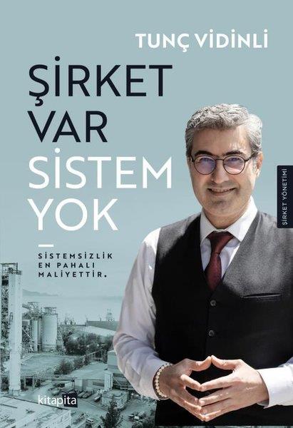 Tunç VidinliYönetim / İş Geliştirme / KaliteŞirket Var Sistem Yok