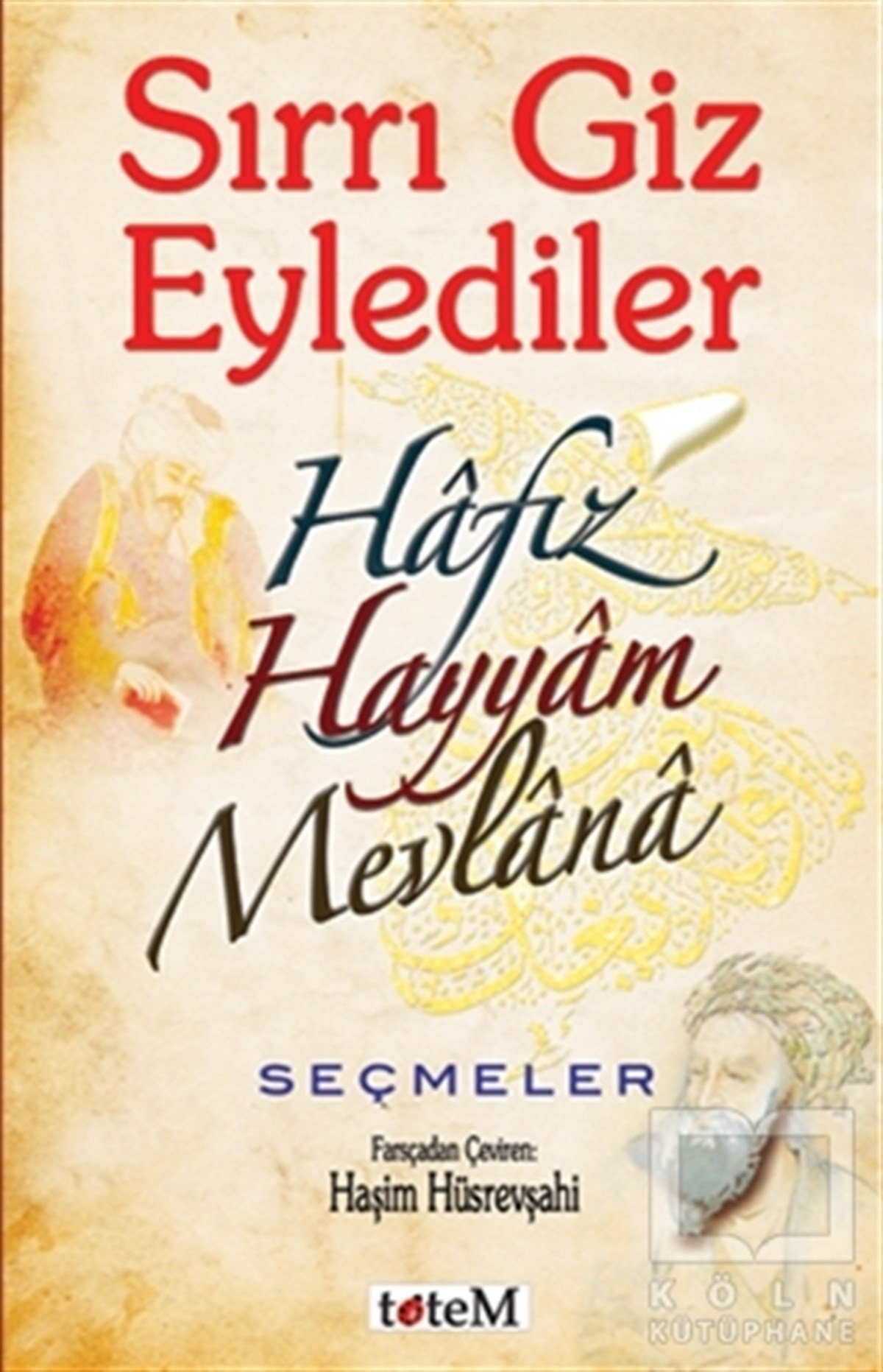 KolektifTasavvuf - Mezhepler - TarikatlarSırrı Giz Eylediler