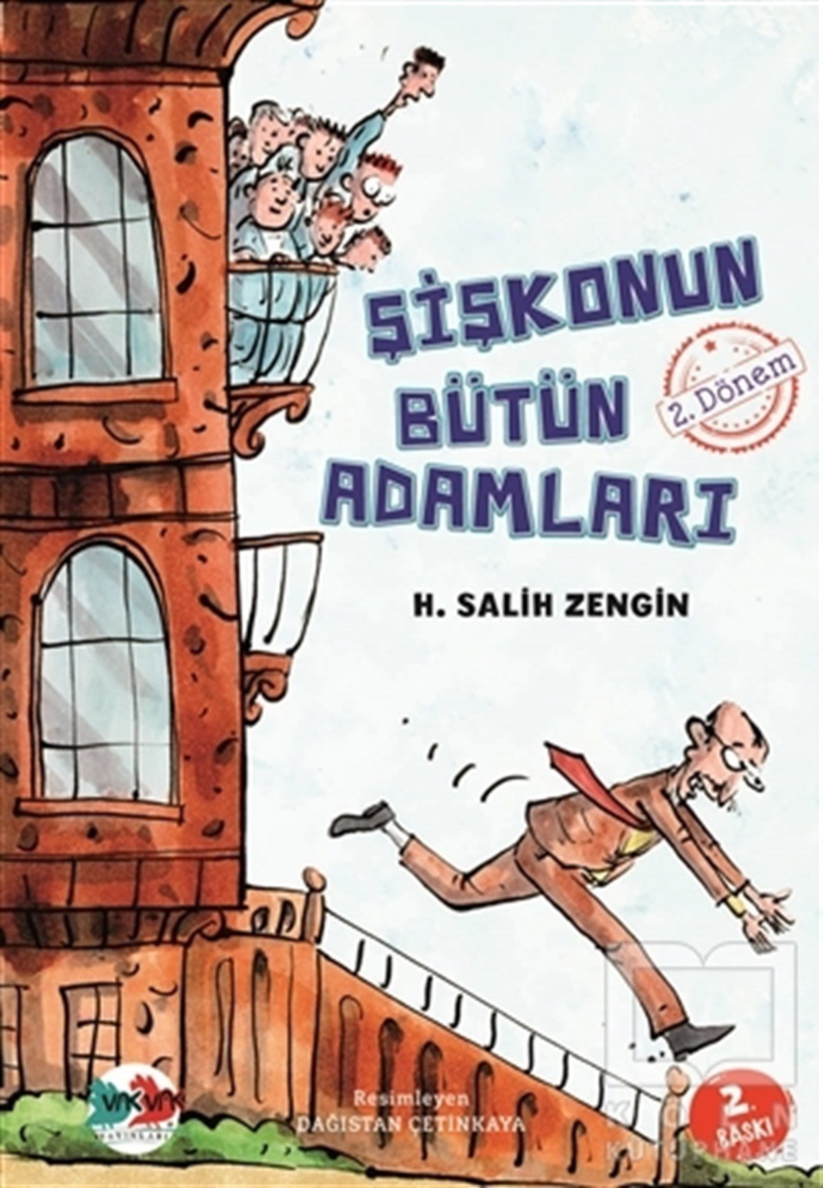 H. Salih ZenginÇocuk RomanlarıŞişkonun Bütün Adamları 2. Dönem