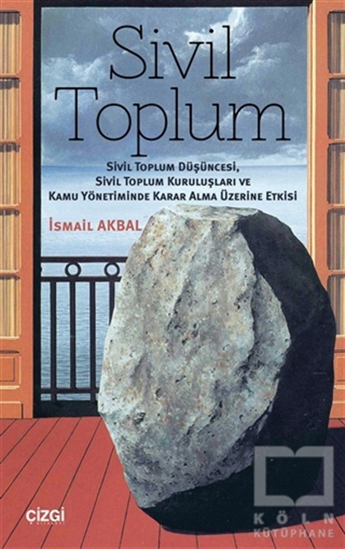İsmail AkbalSivil Toplum KuruluşlarıSivil Toplum