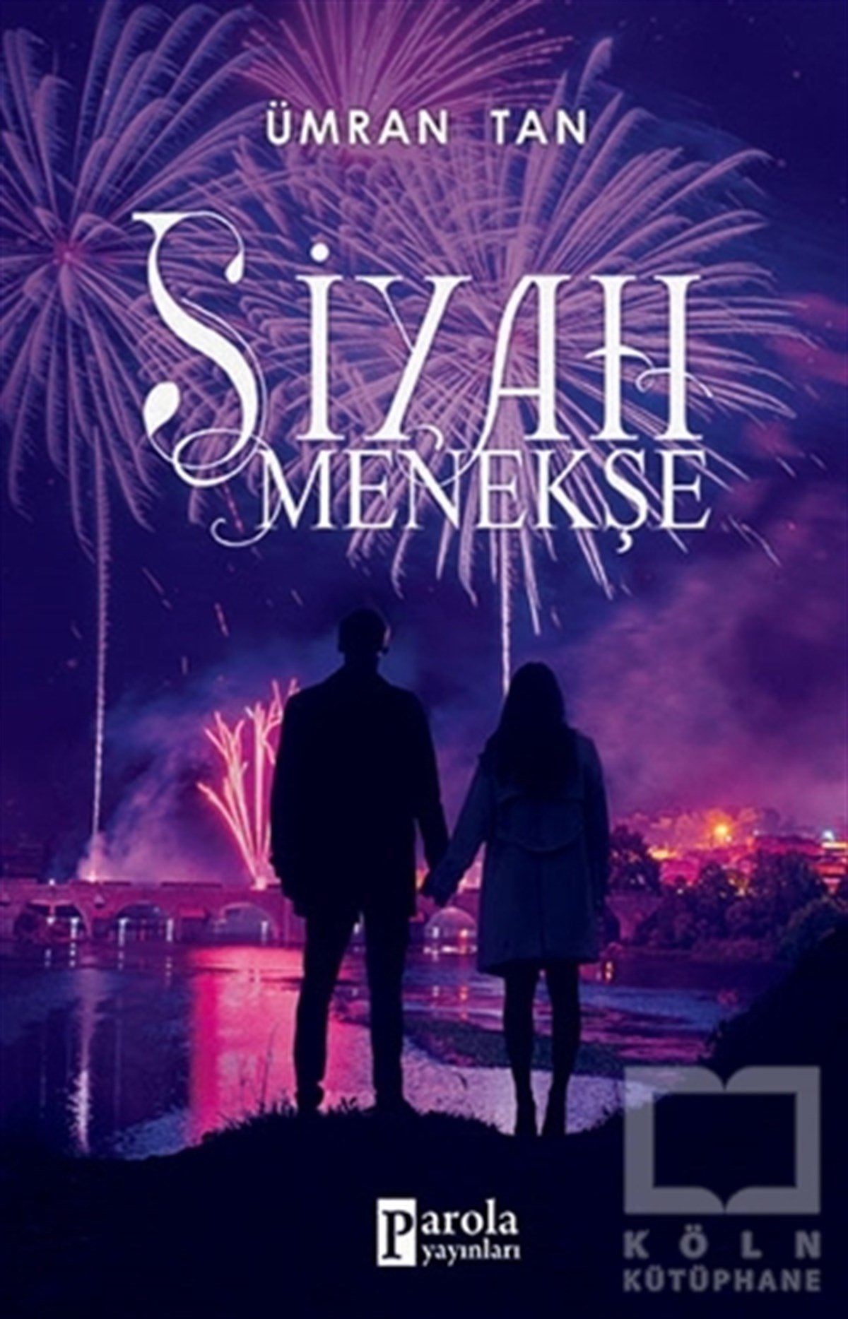 Ümran TanTürkçe RomanlarSiyah Menekşe