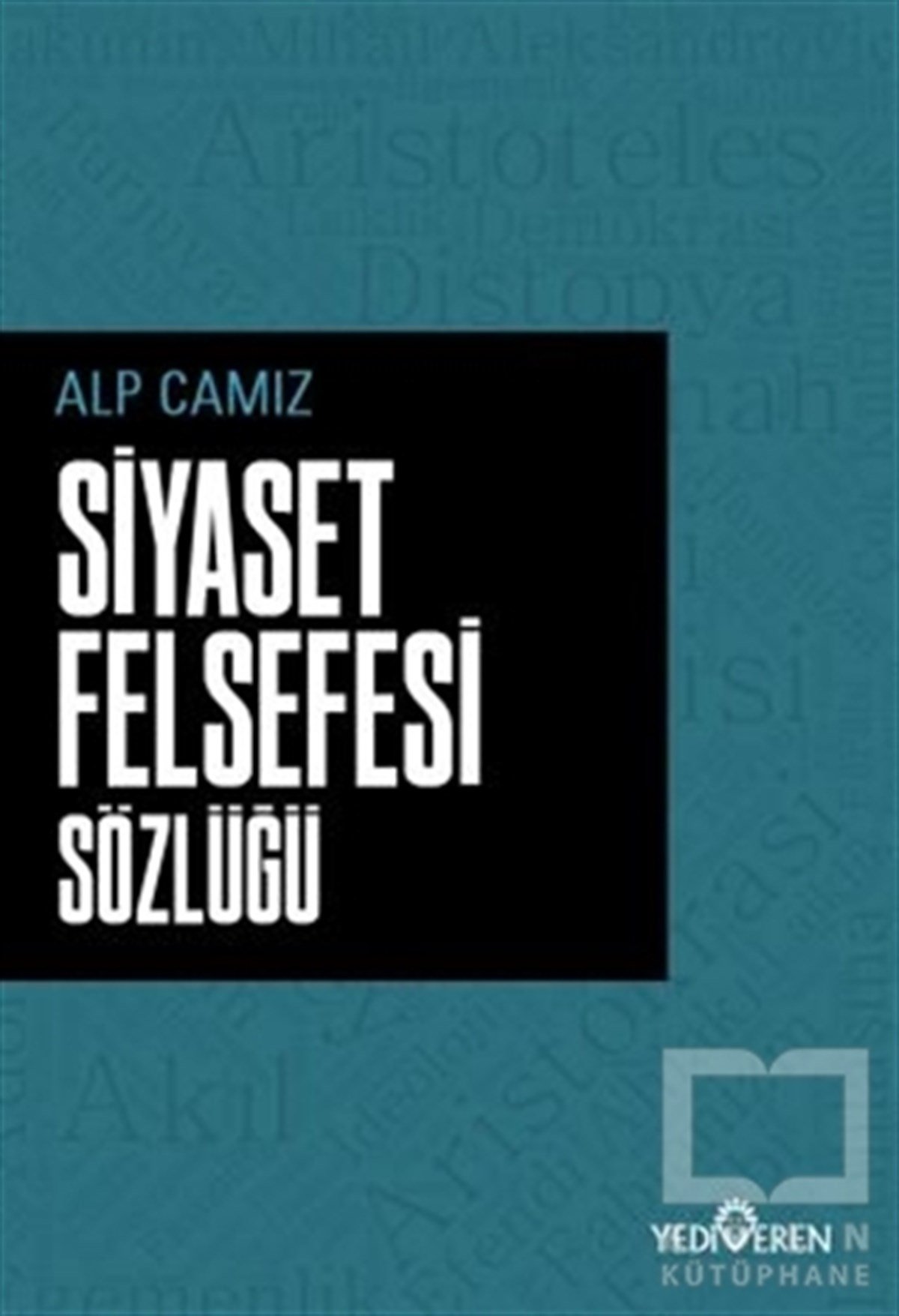 Alp CamızSiyaset Felsefesi KitaplarıSiyaset Felsefe Sözlüğü